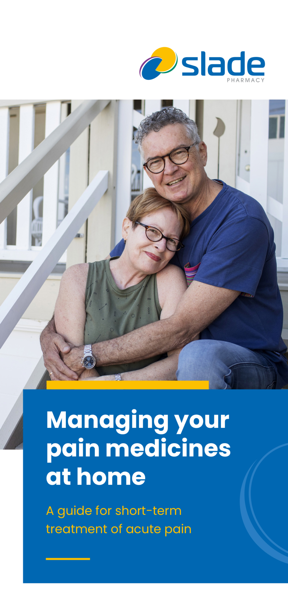 Slade Pharmacy brochure cover for Managing your pain medicines at home